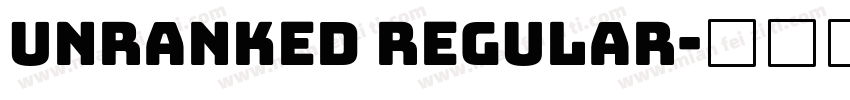 Unranked Regular字体转换